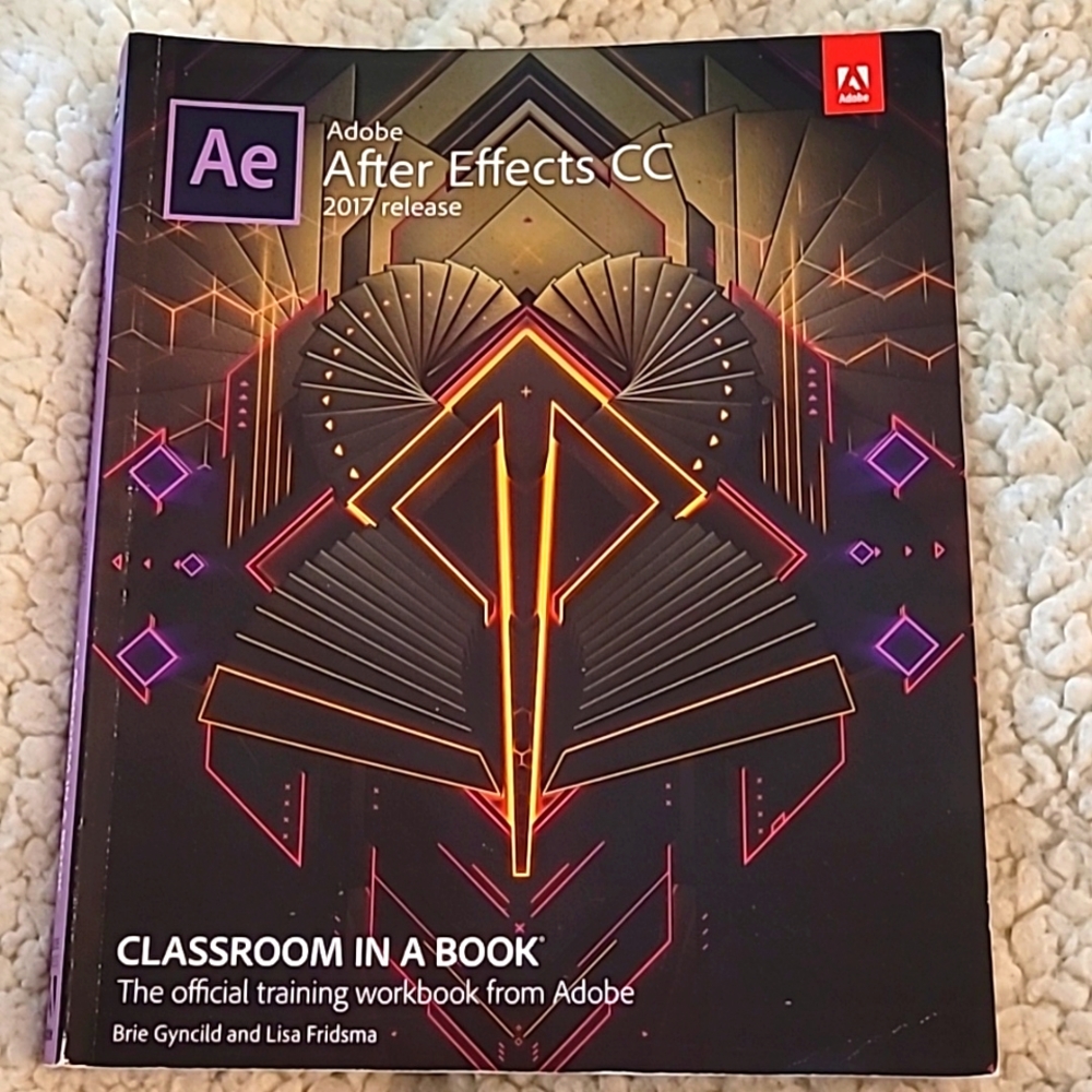 Adobe After Effects CC 2017 Release paperback book by Brie Gyncild